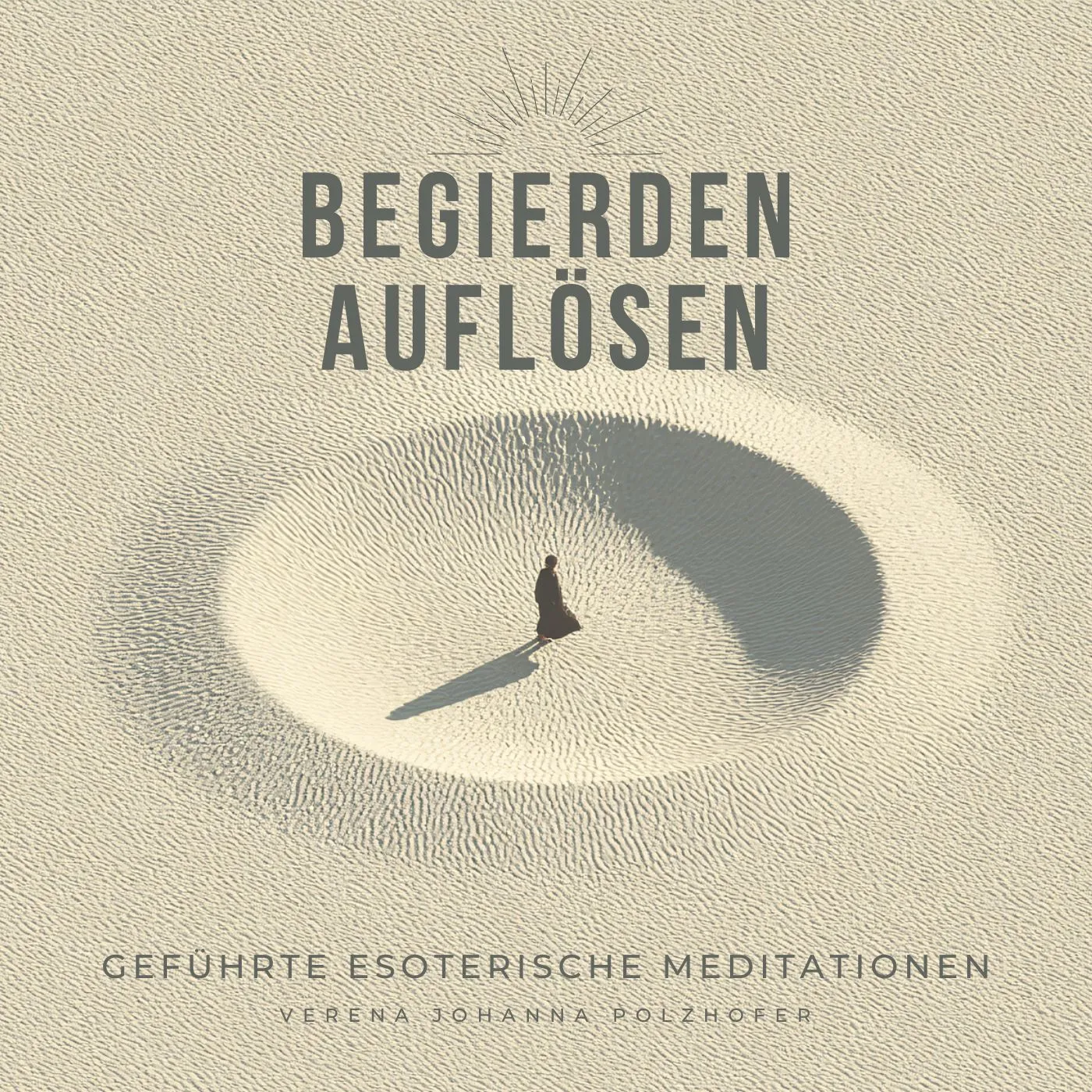 Meditation: Begierden auflösen
