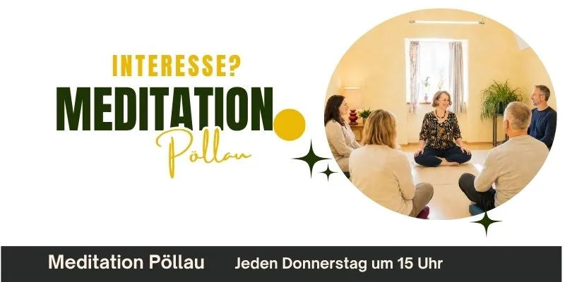 Meditationsgruppe Pöllau – jeden Donnerstag um 15 Uhr